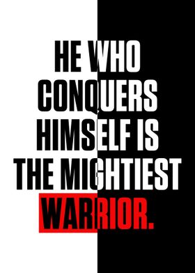 He Who Conquers Himself Is