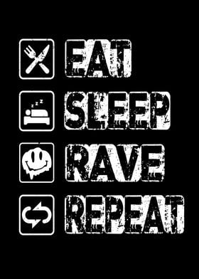 Eat Sleep Rave Repeat