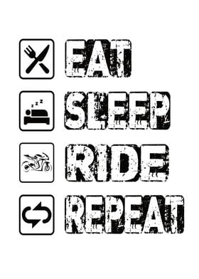 Eat Sleep Ride Repeat