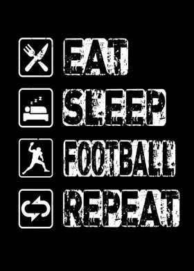 Eat Sleep Football Repeat