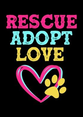 Rescue Adopt Love