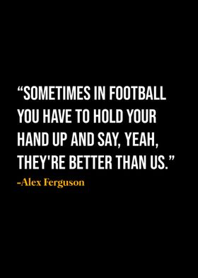 Alex Ferguson Quote 