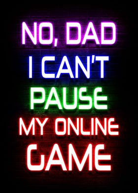 No Dad i Cant Pause