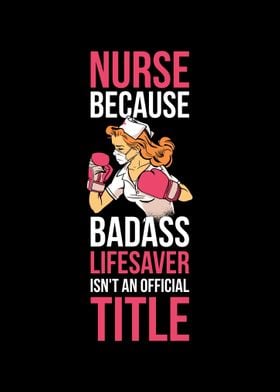 Nurse Badass Lifesaver