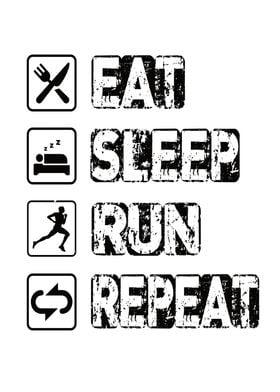 Eat Sleep Run Repeat