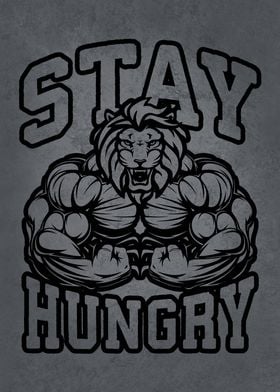 Stay Hungry Lion Flexing