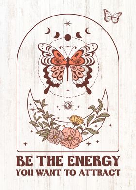 Be The Energy Butterfly