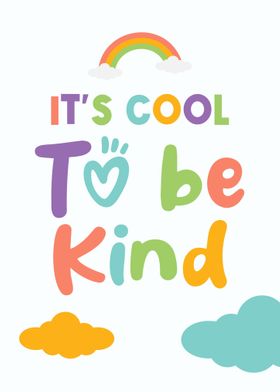 It is cool to be kind