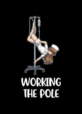 Working The Pole Nurse