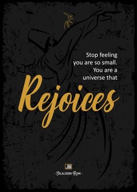 you are universe rejoices