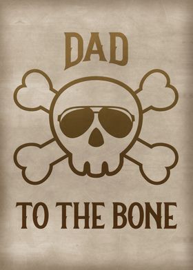 Dad to the bone