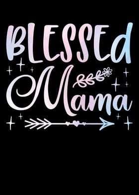 Blessed Mama