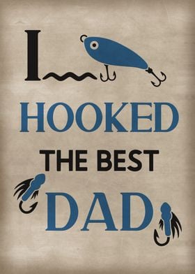 I hooked the best dad