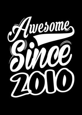 Awesome Since 2010