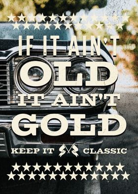 Old Is Gold Classic Car