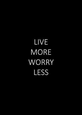 Live more