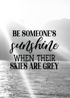 Be Someones Sunshine 