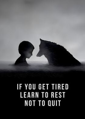 Lern to Rest not to Quit