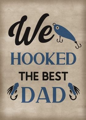 We hooked the best dad