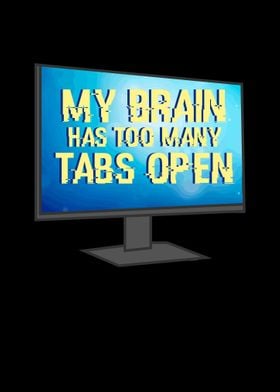 My Brain Has Too Many Tabs