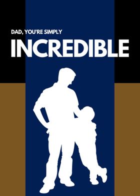 Fathers Day Incredible