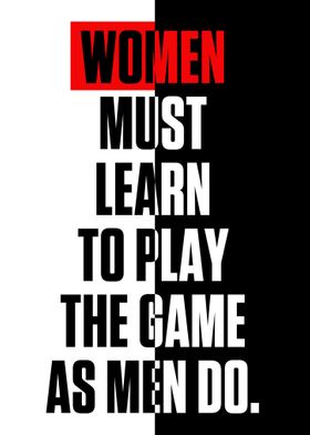 Women Must Learn To Play 