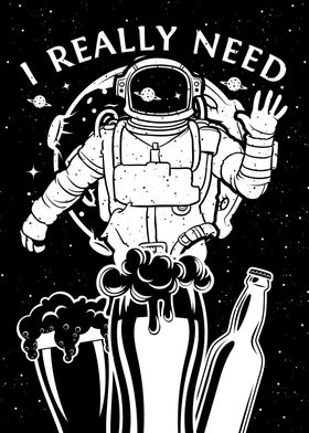 Astronaut Beer Need