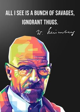 Walter White quotes wpap