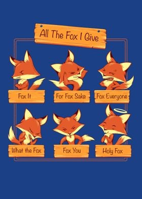 All The Fox I Give