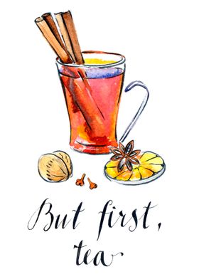 But first tea