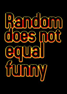 random does not equal