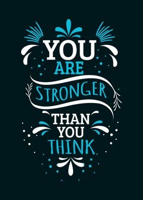 You are stronger