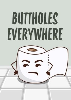 Buttholes Everywhere