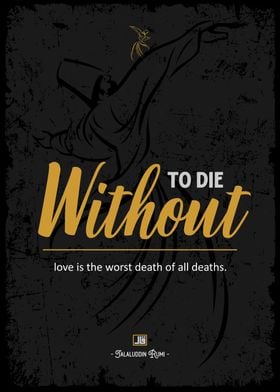 die without love is worst