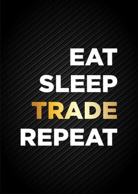eat sleep trade repeat