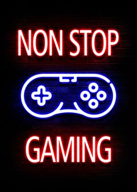 Nonstop Gaming Neon Quotes