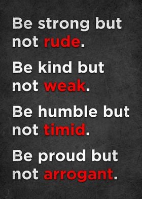 Be Strong but not Rude