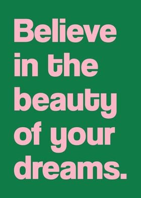 Believe your dream quote