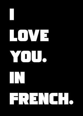 I Love You In French