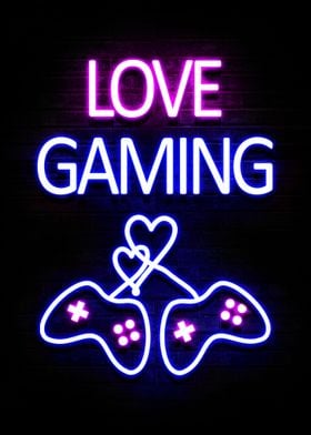 Love Gaming Neon Quotes