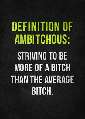 Definition of Ambitchous