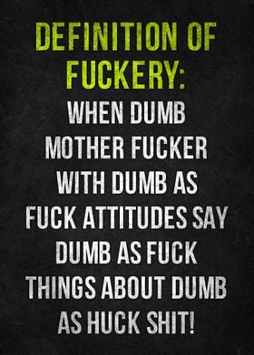 Definition of Fuckery