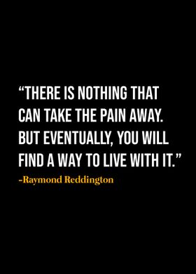 Raymond Reddington Quote 