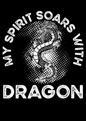 My spirit soars with drago