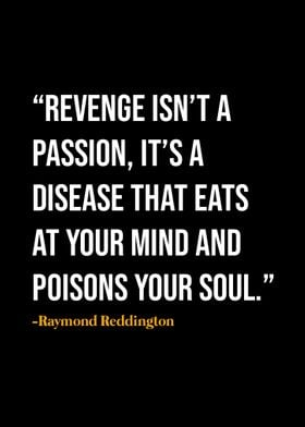 Raymond Reddington Quote 