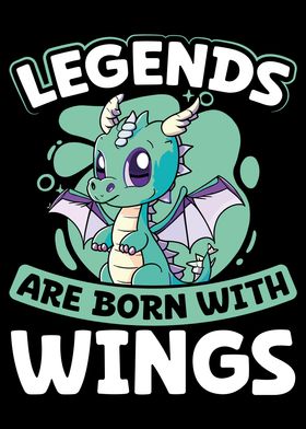 Legends are born with wing