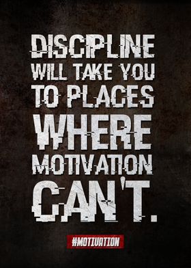 Discipline will take you