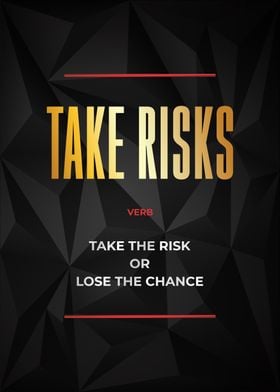 take risks