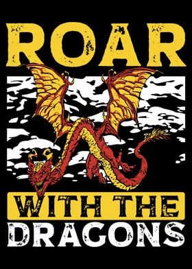 Roar with the dragons