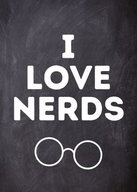 I Love Nerds